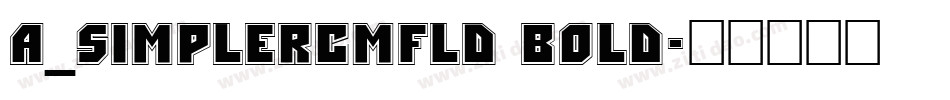 a_SimplerCmFld Bold字体转换